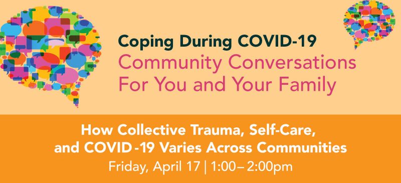 How Collective Trauma, Self-Care, and COVID-19 Varies Across Communities graphic